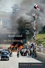 Borderland on the Isthmus: Race, Culture, and the Struggle for the Canal Zone by Michael E. Donoghue (Paperback, 2014)
