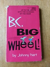 B.C. Big Wheel! by Johnny Hart