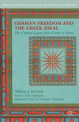 W. McGrath | German Freedom and the Greek Ideal | Taschenbuch | Englisch (2013)