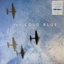RICHARD THOMPSON - THE COLD BLUE (ORIGINAL MOTION NEW VINYL RECORD