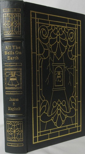 Easton Press James Blaylock All the Bells on Earth Signed First Edition No COA - Picture 1 of 15