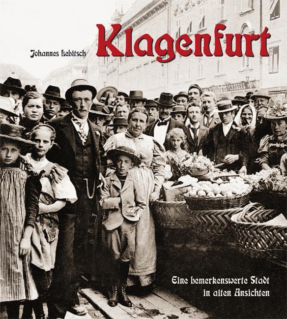 Klagenfurt, Johannes Lebitsch