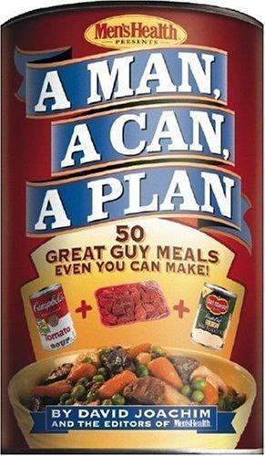 A Man, A Can, A Plan 50 Great Guy Meals Even You Can Make! Cookbook Men’s Health - Picture 1 of 1