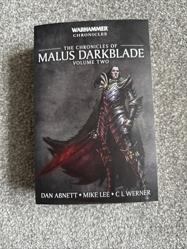 Warhammer Chronicles Of Malus Darkblade Volume 2 Dan Abnett, Mike Lee, CL Werner