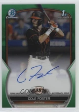 2023 Bowman Draft Chrome Prospect Green Refractor /99 Cole Foster #CDA-CF Auto