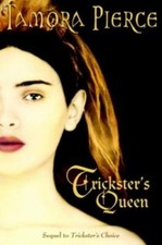 Trickster's Queen (Trickster Series, 2), Pierce, Tamora