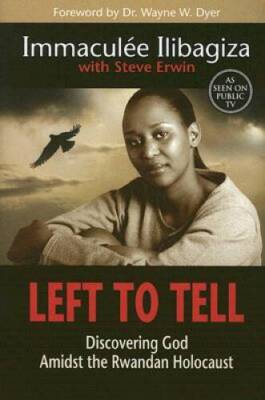 Left To Tell: Discovering God Amidst the Rwandan Holocaust - VERY GOOD