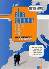 Blue Avenger Cracks the Code Paperback Norma Howe
