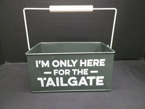 I'm Only Here For The Tailgate Green Tin Caddy Decor - Picture 2 of 9