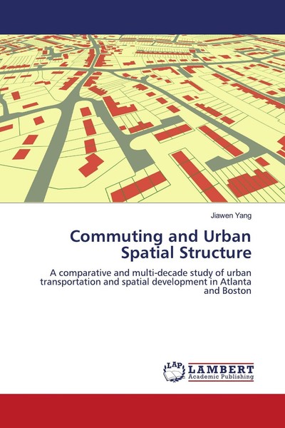 Commuting And Urban Spatial Structure Jiawen Yang-image