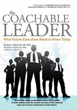 The Coachable Leader: What Future - Hardcover, by Dean Peter J. - Very Good