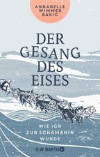 Der Gesang des Eises, Annabelle Wimmer Bakic