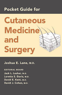 Pocket Guide for Cutaneous Medicine and Surgery, Joshua E. Lane, Very Good