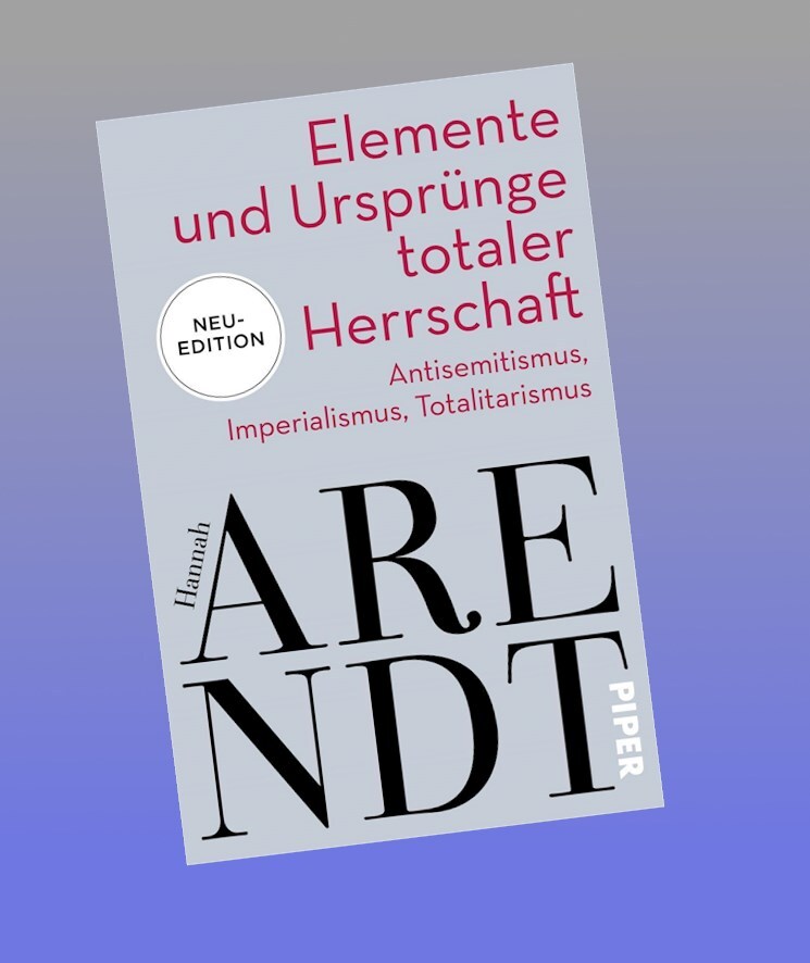 Elemente Und Ursprünge Totaler Herrschaft Hannah Arendt