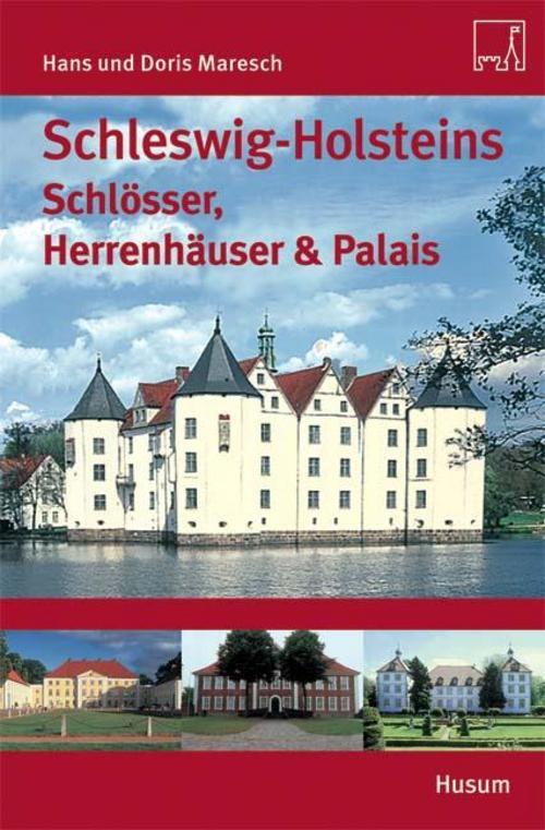 Thumbnail - Schleswig-holsteins Schlösser Und Herrenhäuser & Palais Hans Maresch