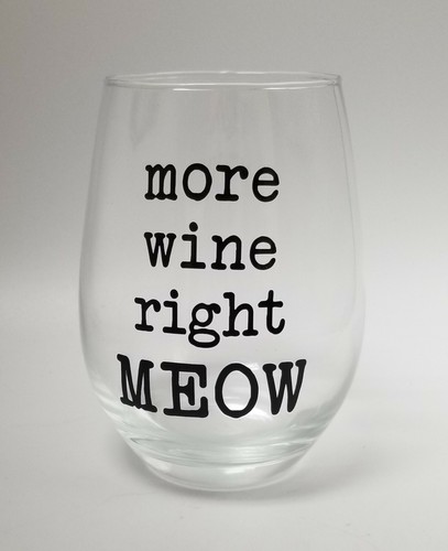 "More Wine Right MEOW" Stemless Wine Glass Cats Kitten Kitty Party Gift - Picture 10 of 12