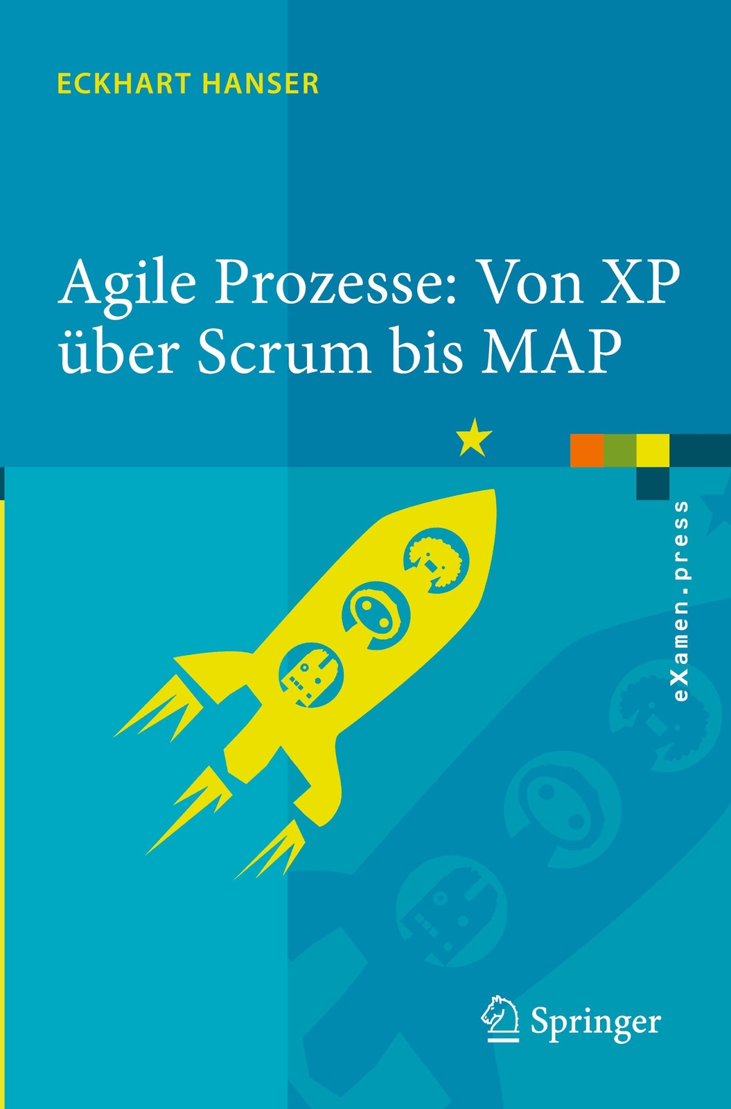 Agile Prozesse: Von Xp Über Scrum Bis Map | Hanser, Eckhart
