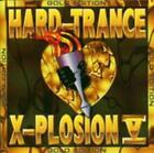 Hard-Trance-X-Plosion V. von Various Artists (2000)