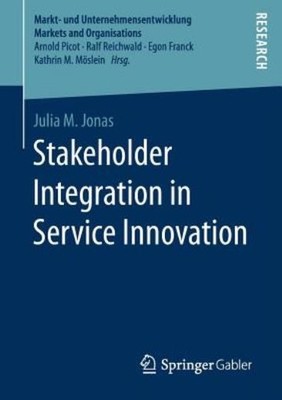 Stakeholder Integration In Service Innovation