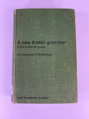 A New Arabic Grammar of the Written Language by J. A. Haywood;  H. M. Nahmad