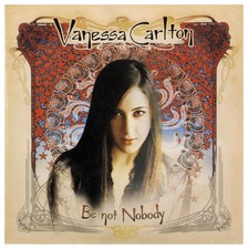 Be Not Nobody - Carlton, Vanessa - Audio CD - Like New