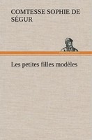 Comtesse De Sophie SéGur | Les Petites Filles ModèLes | Buch | FranzöSisch