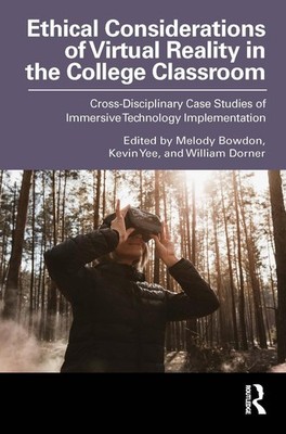 Ethical Considerations of Virtual Reality in the College Classroom: Cross-Discip