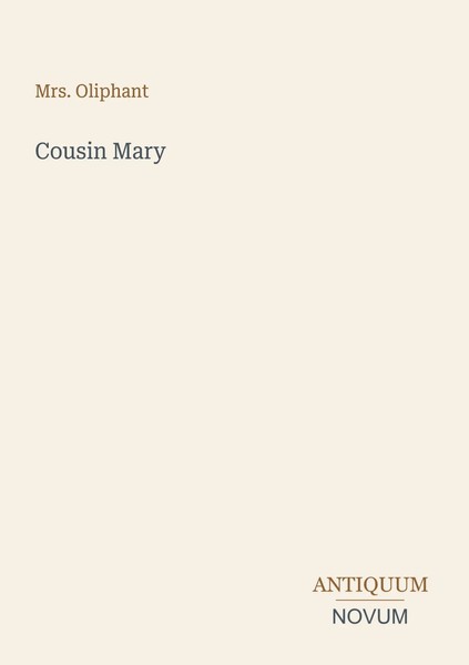 Oliphant | Cousin Mary | Taschenbuch | Englisch (2026) | Antiquum Novum Verlag-image