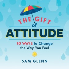 The Gift of Attitude
