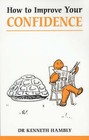 How to Improve Your Confidence by Kenneth Hambly (Paperback, 1987)