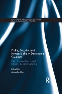 Profits, Security, and Human Rights in Developing Countries: Global Lessons from