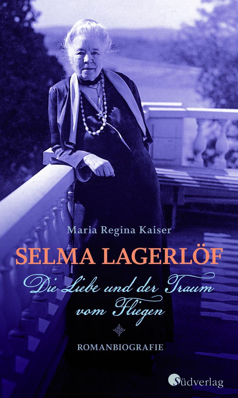 Thumbnail - Selma Lagerlöf. Die Liebe Und Der Traum Vom Fliegen - Maria ...