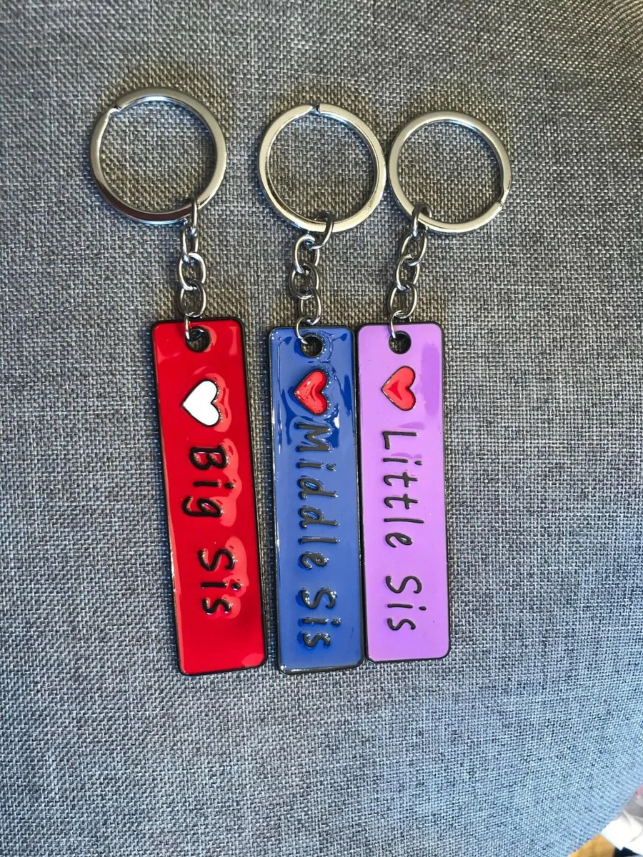 Big sis little sis middle sis key chain key holder key ring