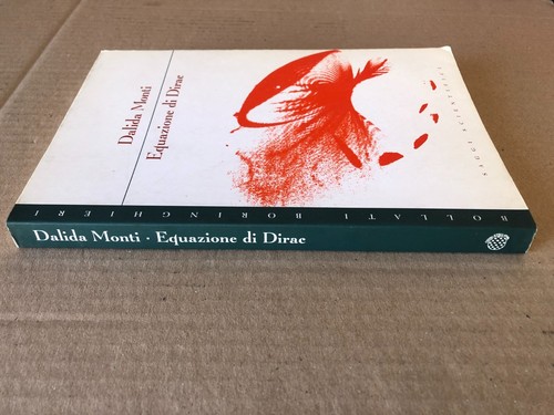 Dalida Monti - Equazione di Dirac - Bollati Boringhieri 1996 - Picture 2 of 6