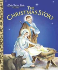 The Christmas Story - Hardcover By Jane Werner Watson - GOOD