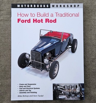 How to Build a Traditional Ford Hot Rod