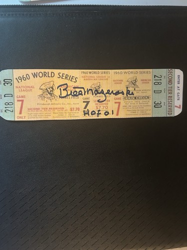 Pirates BILL MAZEROSKI Signed HOF 01 World Series Game 7 Ticket Stub REPRINT - Picture 1 of 2