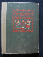 FIRESIDE BOOK OF FOLK SONGS Selected Edited by Margaret Bradford Boni Arranged..