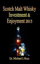 Scotch Malt Whisky Investment & E... by Ross, Dr Michael J. Paperback / softback