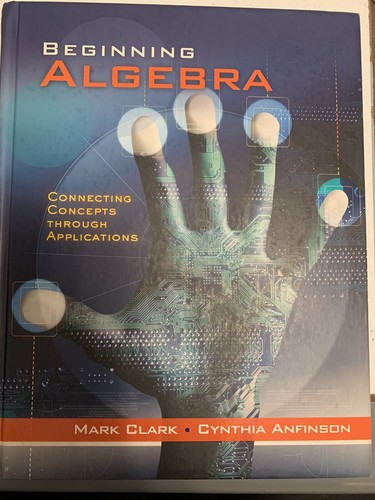 Beginning Algebra : Connecting Concepts Through Applications by Cynthia Anfinson - Picture 4 of 4