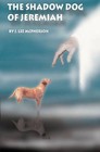 The Shadow Dog of Jeremiah by J Lee McPherson (Paperback / softback, 2011)
