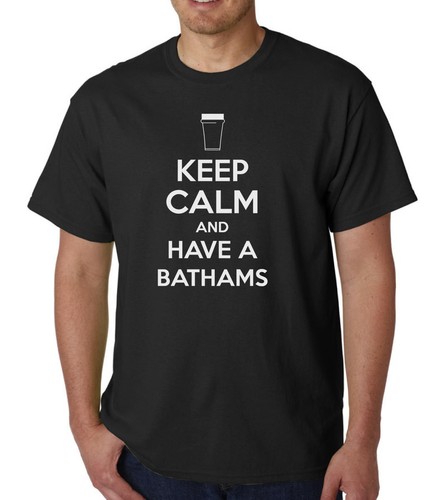 Keep Calm And Have Un Bathams T-Shirt Birra Pint Slogan Divertente Compleanno - Foto 4 di 5