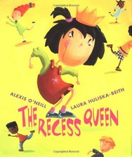The Recess Queen by O'neill, Alexis [Hardcover]