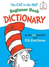 The Cat in the Hat Beginner Book Dictionary (I Can Read It All by Myself Beg...
