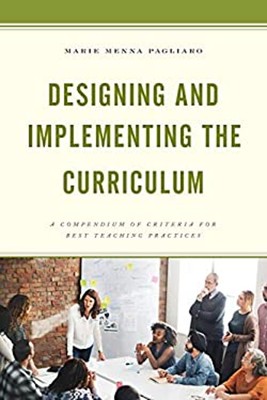 Designing and Implementing the Curriculum : A Compendium of Crite