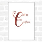 Coffee Confidence Quote Jumbo Fridge Magnet