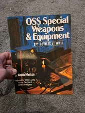 OSS Special Weapons & Equipment Spy Devices of WWII H. Keith Melton