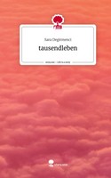 Sara Degirmenci | Tausendleben. Life Is A Story - Story.One | Buch | Deutsch