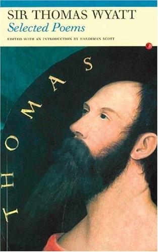 Selected Poems,Sir Thomas Wyatt, Hardiman Scott- 9781857546958