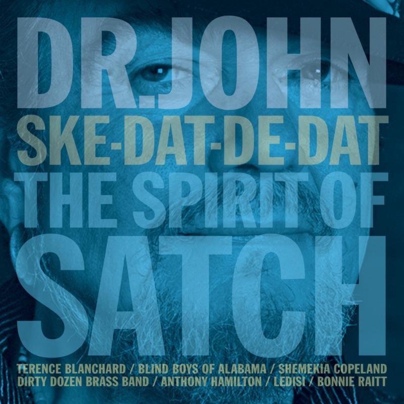 Dr. John Ske-Dat-De Dat... the Spirit of Satch CD PRPCD100 NEW